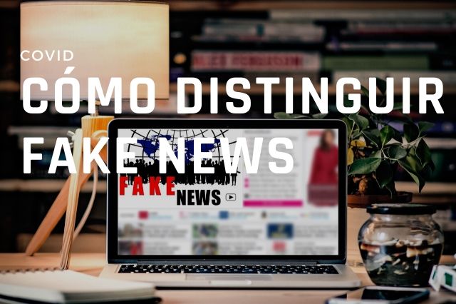 Fake news: el peligro durante la pandemia