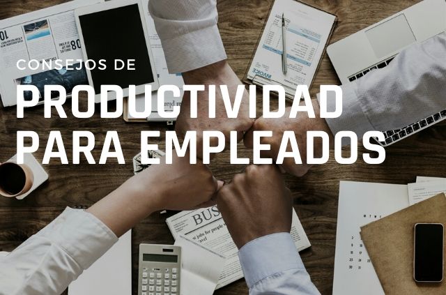 Consejos de productividad