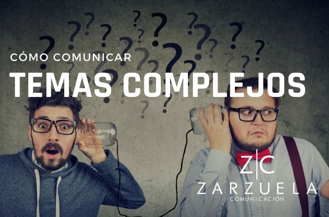 Comunicar temas complejos, un arte que no todos dominan