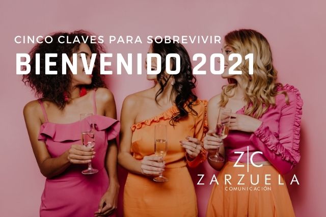 Cinco claves para sobrevivir en 2021