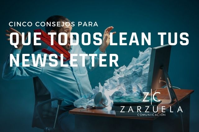 5 consejos para que todos lean tus newsletter