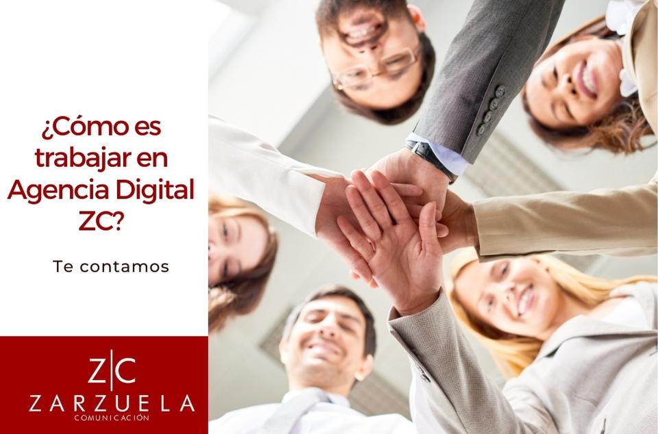 ¿Cómo es el trabajo en Agencia Digital ZC?