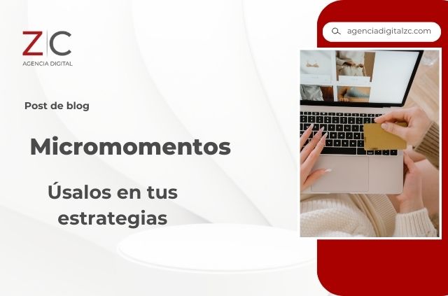 Micromomentos, qué son y cómo aplicarlos en las estrategias