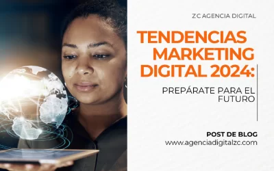 Tendencias de Marketing Digital 2024: prepárate para el futuro
