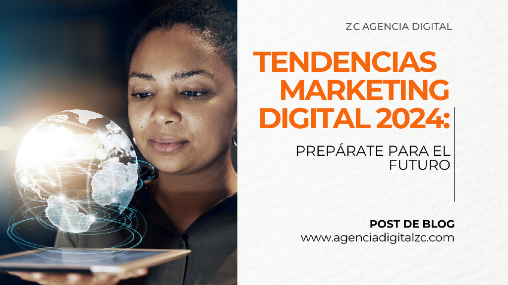 Las mejores tendencias de Marketing Digital 2024