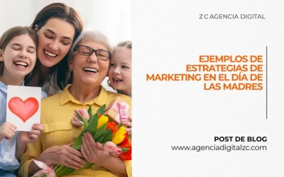 Día de la Madre: 3 ejemplos de estrategias de marketing digital