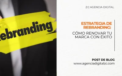 Estrategia de rebranding: cómo renovar tu marca con éxito