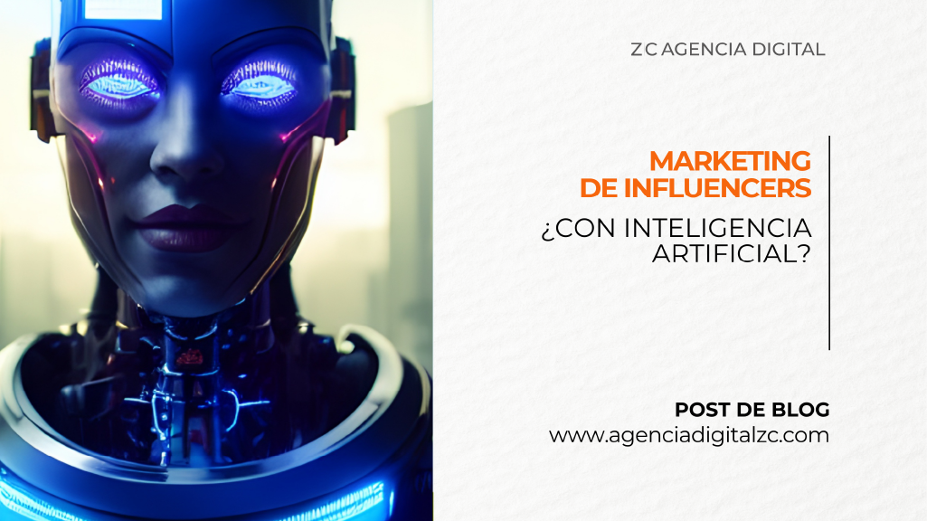 Marketing de influencers, ¿con Inteligencia Artificial?