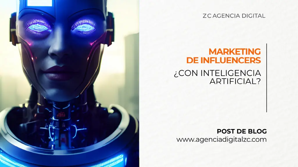 Marketing de influencers, ¿con Inteligencia Artificial?