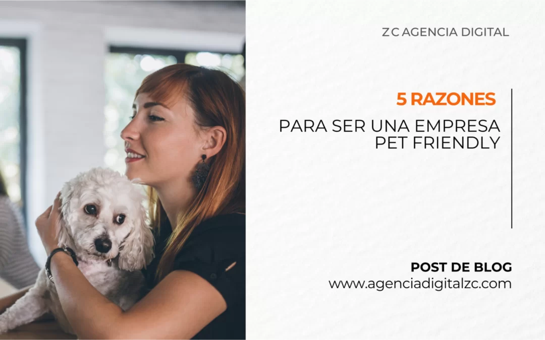 5 razones para ser una empresa Pet Friendly