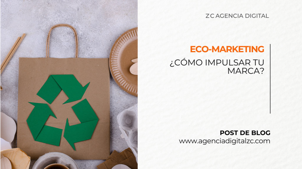 Eco-marketing, ¿cómo impulsar tu marca?