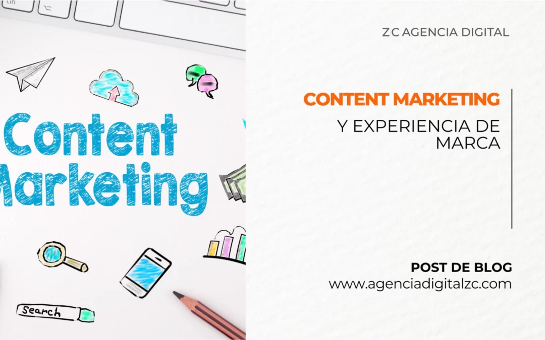 Content marketing y experiencia de marca