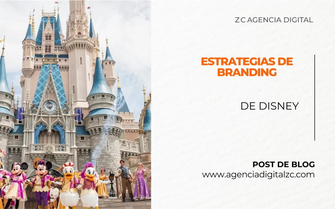 Las estrategias de branding de Disney