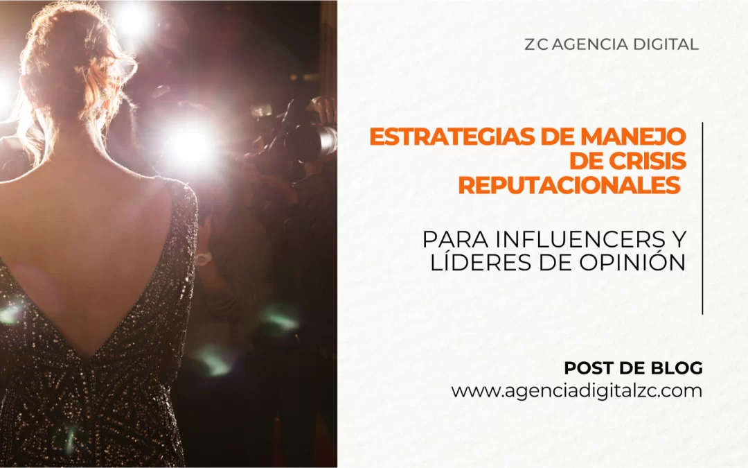 Estrategias de manejo de crisis reputacionales para influencers y líderes de opinión