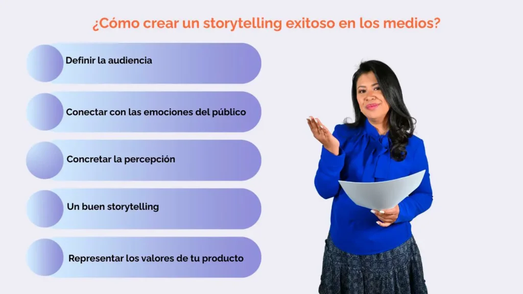 Storytelling: conectando marcas y públicos en las RRPP 3 Como crear un storytelling exitoso en los medios